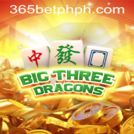BigThreeDragons: Exploring the Exciting World of 365betph's Gaming Adventure