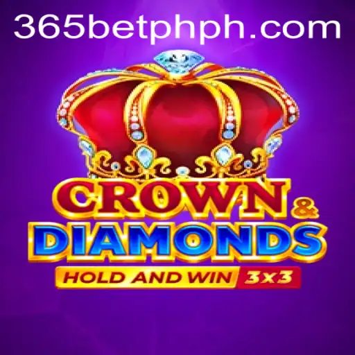 Exploring CrownDiamonds: A Comprehensive Guide to Gameplay and 365betph Integration
