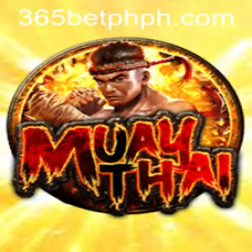 Exploring the World of MuayThai in 365betph